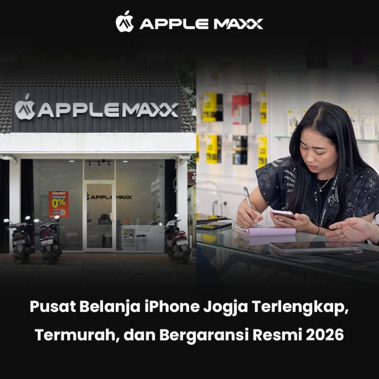 Pusat Belanja iPhone Jogja Terlengkap, Termurah, dan Bergaransi Resmi 2026